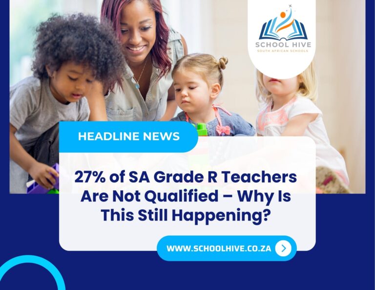 27% of SA Grade R Teachers Are Not Qualified – Why Is This Still Happening?